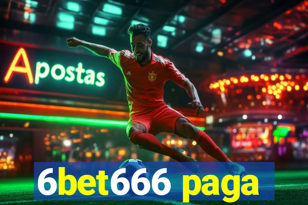6bet666 paga